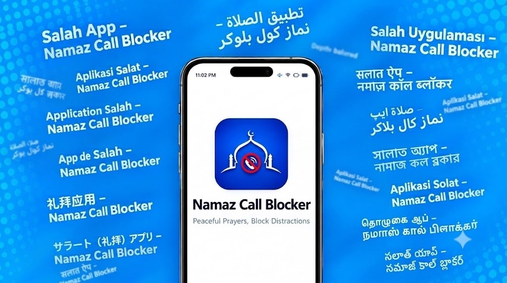 Salah App – Namaz Call Blocker Available in Multiple Global Languages